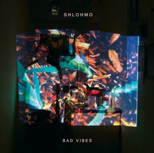 Shlohmo - Bad Vibes vinyl cover