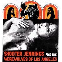 Shooter Jennings - Shooter Jennings And The Werewolves vinyl cover