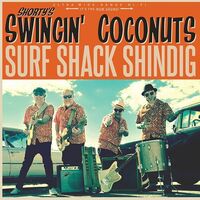 Shorty's Swingin' Coconuts - Surf Shack Shindig