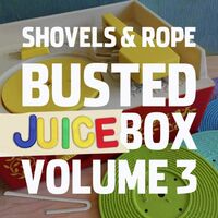 Shovels  &  Rope - Busted Jukebox Vol. 3 vinyl cover