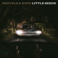 Shovels & Rope - Little Seeds Set Translucent vinyl cover