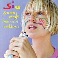 Sia - Some People Have Real Problems vinyl cover