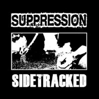 Sidetracked  /  Suppression - Sidetracked / Suppression vinyl cover