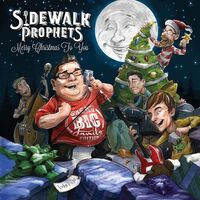 Sidewalk Prophets - Merry Christmas To You Great Big Family Edition