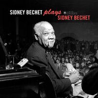 Sidney Bechet - Plays Sidney Bechet vinyl cover