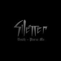 Silencer - Death Pierce Me (Silver)