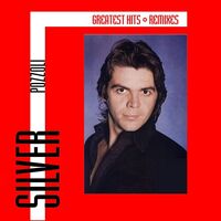 Silver Pozzoli - Greatest Hits & Remixes vinyl cover