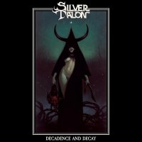 Silver Talon - Decay And Decadence vinyl cover