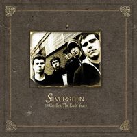 Silverstein - 18 Candles: The Early Years vinyl cover