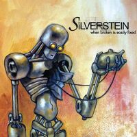 Silverstein - When Broken Is Easily Fixed vinyl cover