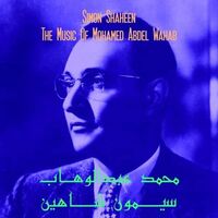 Simon Shaheen - Music Of Mohamed Abdel Wahab vinyl cover