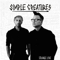 Simple Creatures - Strange Love vinyl cover