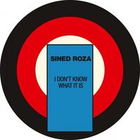 Sined Roza - I Don't Know What It Is vinyl cover