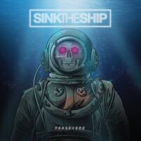Sink The Ship - Persevere vinyl cover