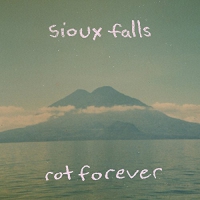 Sioux Falls - Rot Forever vinyl cover