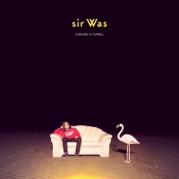 Sir Was - Digging A Tunnel vinyl cover