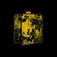 Sir Woman - Bitch vinyl cover