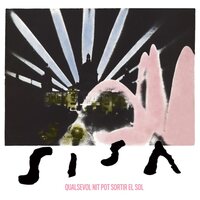 Sisa - Qualsevol Nit Pot Sortir El Sol (Transparent) vinyl cover