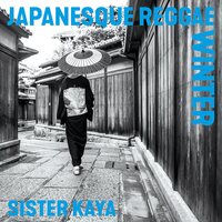 Sister Kaya - Japanesque Reggae Winter vinyl cover