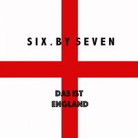 Six By Seven - Das Ist England vinyl cover