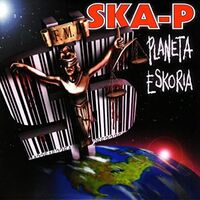 Ska-P - Planeta Eskoria vinyl cover