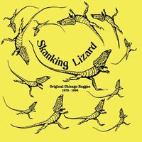 Skanking Lizard - Original Chicago Reggae 1978-1996