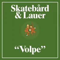 Skatebard & Lauer - Volpe vinyl cover
