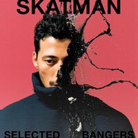 Skatman - Selected Bangers vinyl cover