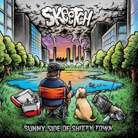 Skeetch - Sunny Side Of Shitty Town vinyl cover