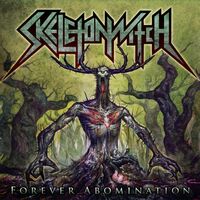 Skeletonwitch - Forever Abomination vinyl cover