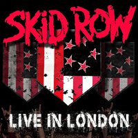 Skid Row - Live in London vinyl cover
