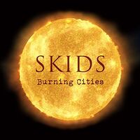 Skids - Burning Cities vinyl cover