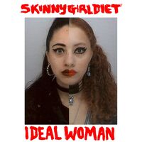 Skinny Girl Diet - Ideal Woman vinyl cover