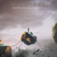 Sky Empire - The Shifting Tectonic Plates Of Power (Part One) vinyl cover