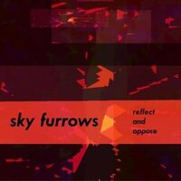 Sky Furrows - Relect and Oppose vinyl cover