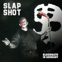 Slapshot - Bloodbath In Germany vinyl cover