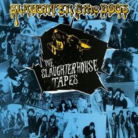 Slaughter & The Dogs - The Slaughterhouse Tapes vinyl cover