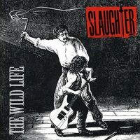 Slaughter - Wild Life vinyl cover