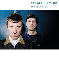 Sleaford Mods - Divide & Exit vinyl cover
