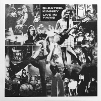 Sleater-Kinney - Live In Paris vinyl cover