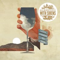 Sleeping With Sirens - Let's Cheers To This (White & Gold Smush) vinyl cover