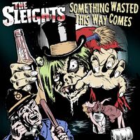 Sleights - Something Wasted This Way Comes vinyl cover