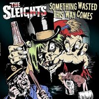 Sleights - Something Wasted This Way Comes vinyl cover