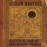 Slow Harvest - Selections From The Sad Bastard Songbook vinyl cover