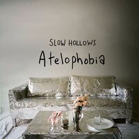 Slow Hollows - Atelophobia vinyl cover