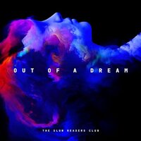 Slow Readers Club - Out Of A Dream vinyl cover