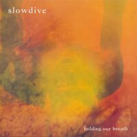 Slowdive - Holding Our Breath vinyl cover