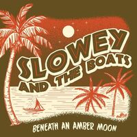 Slowey & The Boats - Beneath An Amber Moon vinyl cover