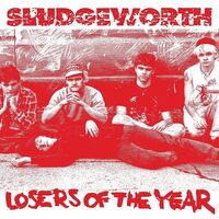 Sludgeworth - Losers Of The Year