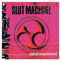 Slut Machine - Slut Machine vinyl cover